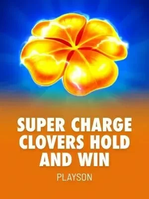 Supercharged Clovers: Hold and Win