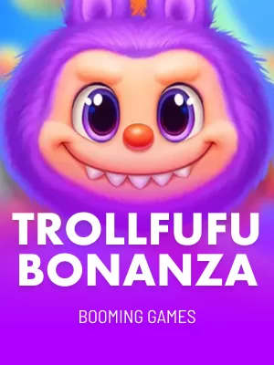 Trollfufu Bonanza