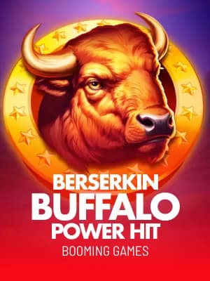 Berserkin' Buffalo Power Hit