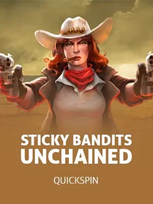 Sticky Bandits Unchained