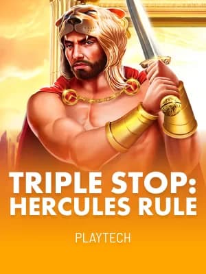Triple Stop: Hercules Rule