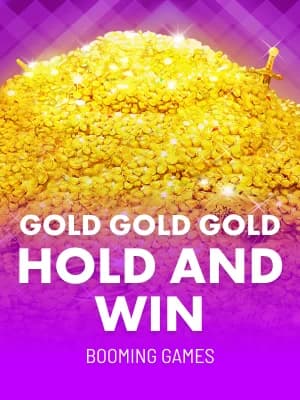 Gold Gold Gold Hold and Win