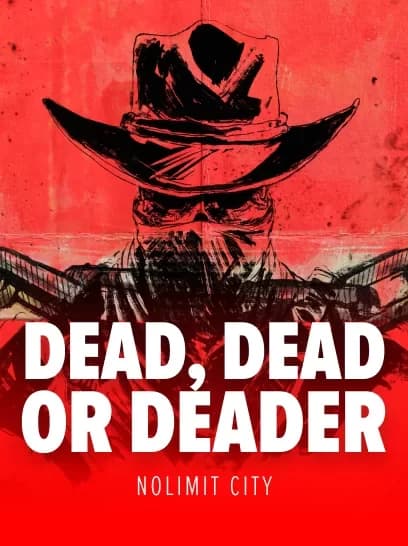 Dead, Dead or Deader